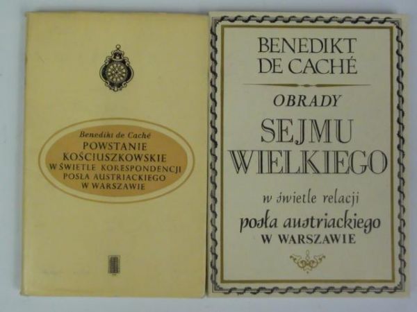 Cache de Benedikt - Powstanie kościuszkowskie/Obrady Sejmu Wielkiego