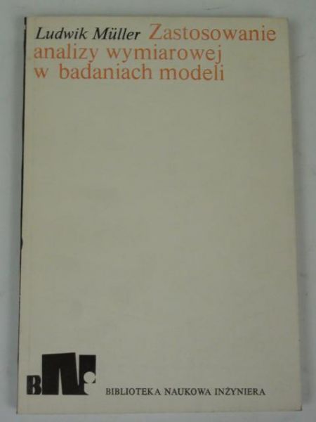 Muller  - Zastosowanie analizy wymiarowej w badaniach modeli