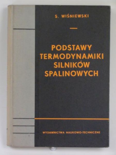 Wiśniewski S. - Podstawy termodynamiki silników spalinowych