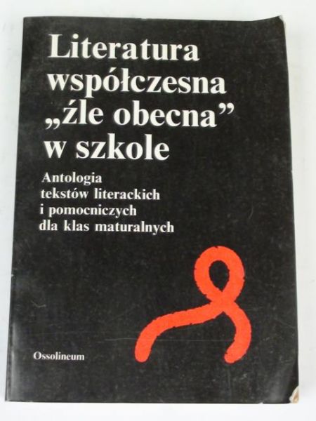 Chrząstowska Bożena (opr.) - Literatura współczesna "źle opracowana" w szkole