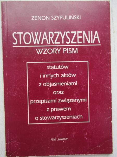 Szypuliński Zenon - Stowarzyszenia, wzory pism