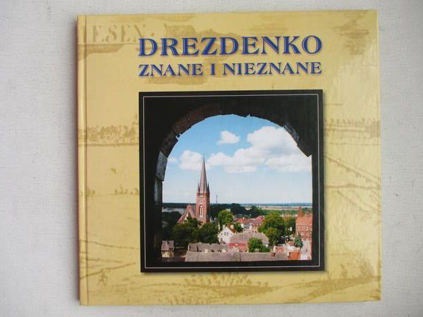 Drezdenko znane i nieznane