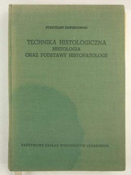Technika histologiczna, histologia oraz podstawy histologii