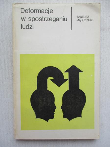 Mądrzycki Taduesz- Deformacje w spostrzeganiu ludzi