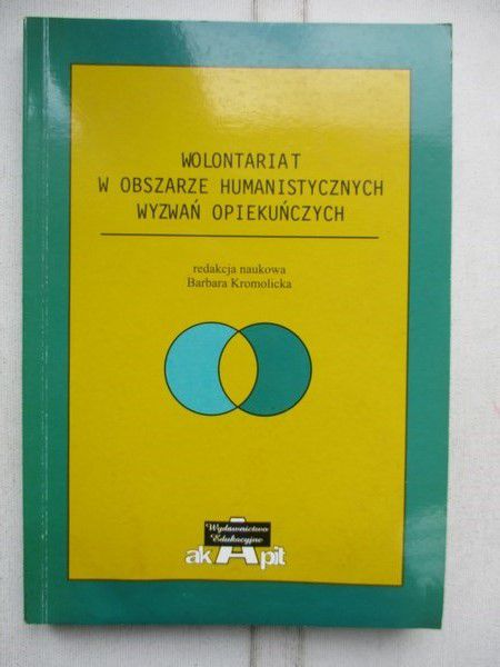 Wolontariat w obszarze humanistycznych wyzwań opiekuńczych