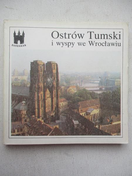 Ostrów Tumski i wyspy we Wrocławiu