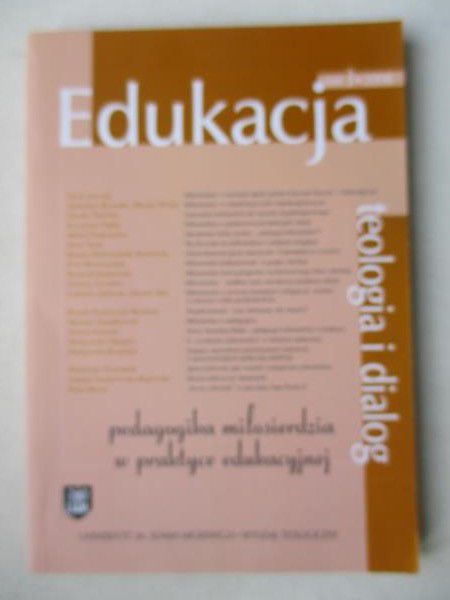 Pedagogika miłosierdzia w praktyce edukacyjnej