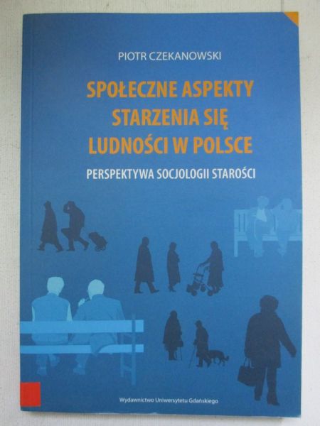 Społeczne aspekty starzenia się ludności w Polsce