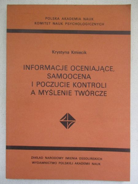 Informacje oceniające, samoocena i poczucie kontroli a myślenie twórcze