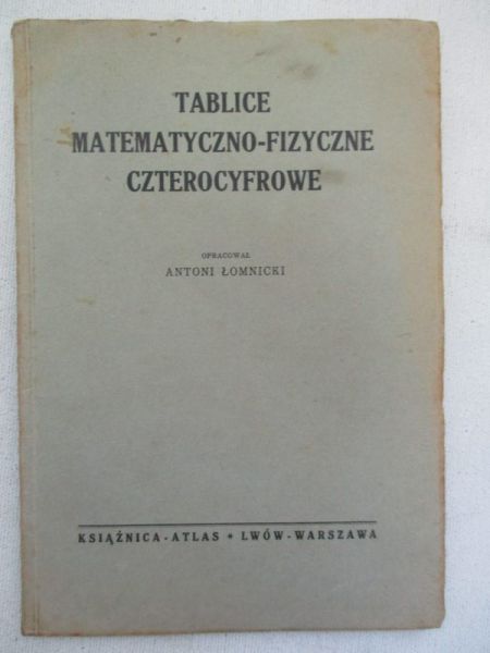 Tablice matematyczno-fizyczne czterocyfrowe, 1938 r.