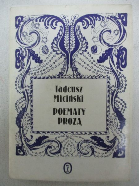 Miciński Tadeusz - Poematy prozą