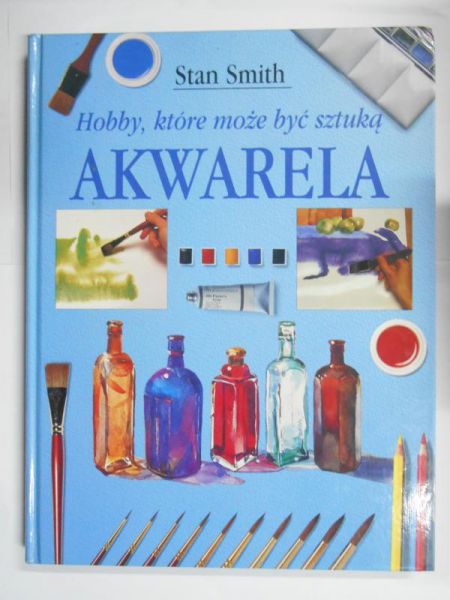 Akwarela. Hobby, które może być sztuką