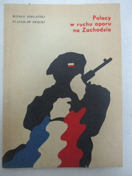 Biegański Witold - Polacy w ruchu oporu na Zachodzie