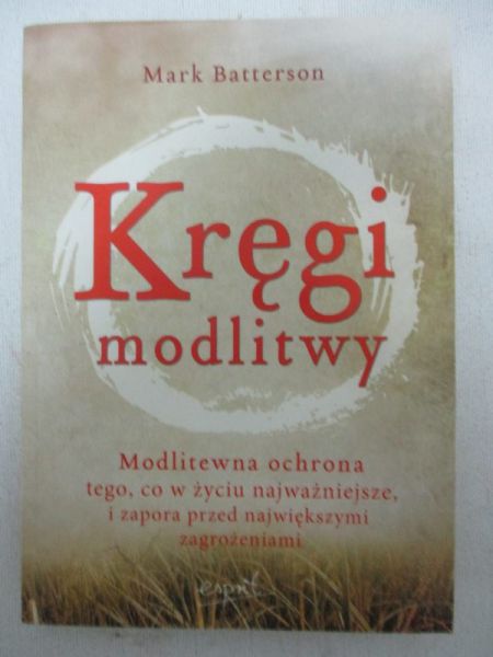 Batterson Mark - Kręgi modlitwy