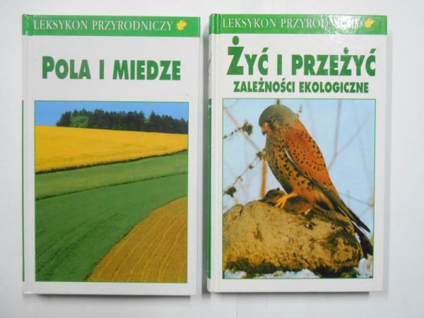 Pola i miedze / Żyć i przeżyć