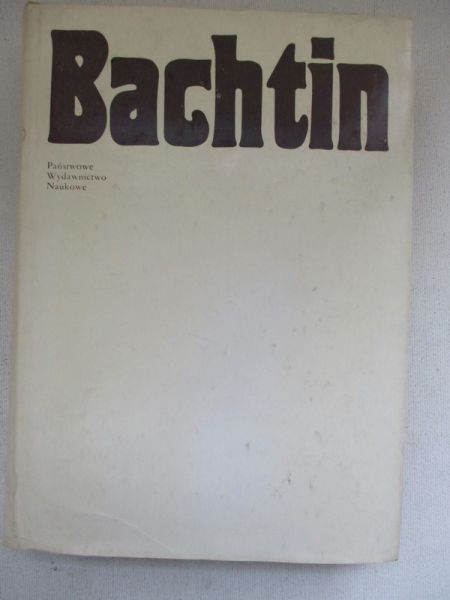 Bachtin: Dialog - język - literatura
