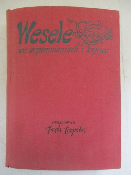 "Wesele" we wspomnieniach i krytyce