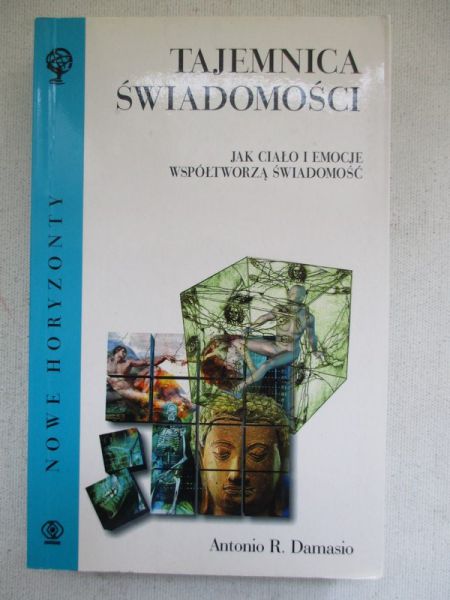 Damasio Antonio R. - Tajemnica świadomości