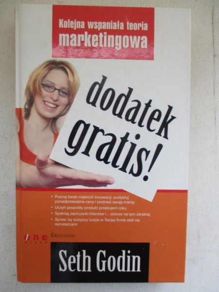 Godin Seth - Dodatek gratis! Kolejna wspaniała teoria marketingowa