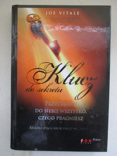 Klucz do sekretu. Przyciągnij do siebie wszystko, czego pragniesz