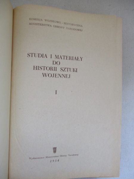 Halicz Emanuel (red.) - Studia i materiały do historii sztuki wojennej. Tom I