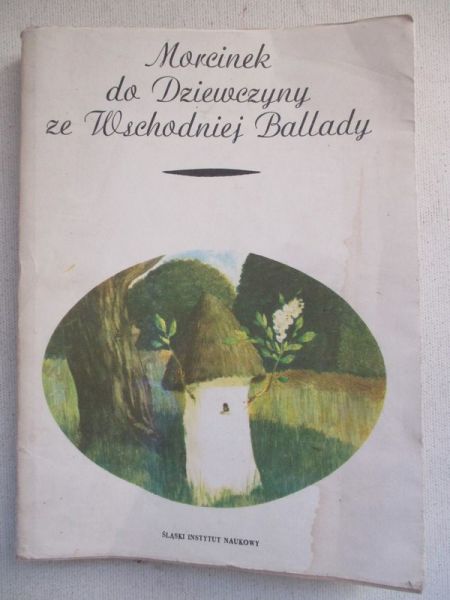 Morcinek do dziewczyny ze Wschodniej ballady