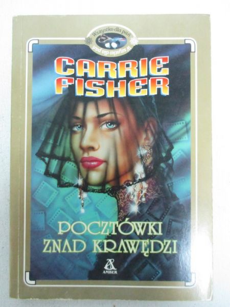Fisher Carrie - Pocztówki znad krawędzi
