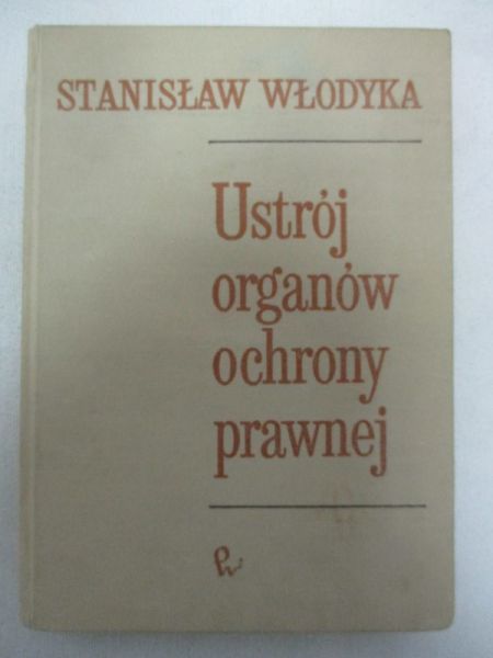 Ustrój organów ochrony prawnej