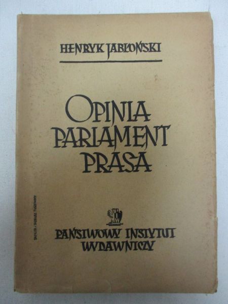 Opinia - parlament - prasa, 1947 r.