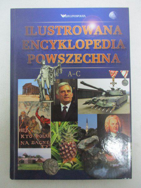 Marcinek Jadwiga (red.) - Ilustrowana encyklopedia powszechna A-C