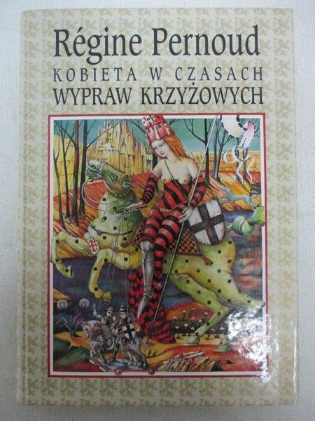Kobieta w czasach wypraw krzyżowych