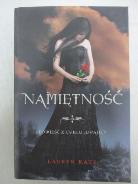 Namiętność. Powieść z cyklu ,,Upadli''