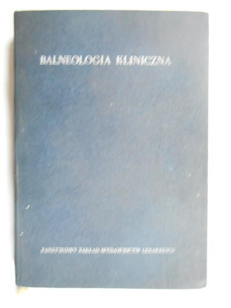 Jankowiak Józef (red.) - Balneologia kliniczna