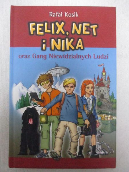 Kosik Rafał - Felix, Net i Nika oraz Gang Niewidzialnych Ludzi