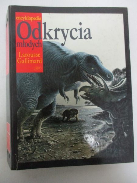Gallimard Larousse  - Odkrycia młodych. Encyklopedia