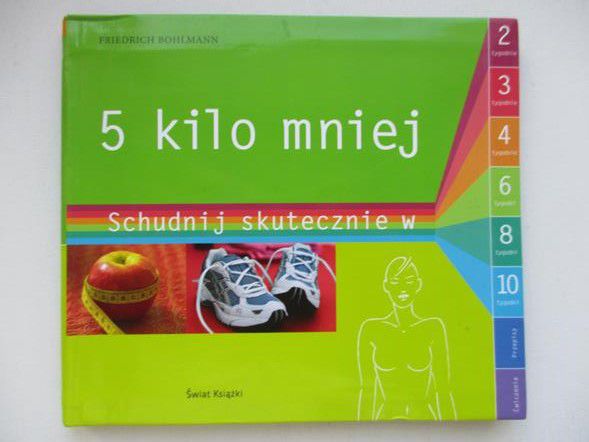 5 kilo mniej