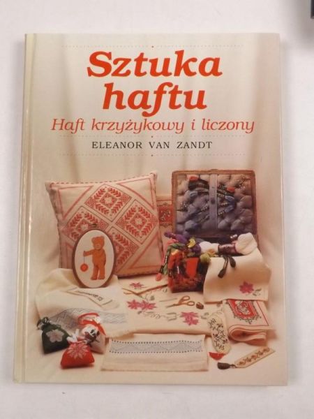 Sztuka haftu. Haft krzyżykowy i liczony