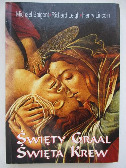 Święty Graal. Święta krew