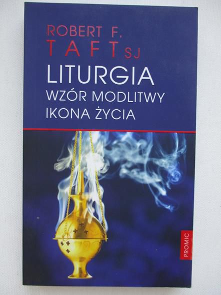 Liturgia. Wzór modlitwy, ikona życia