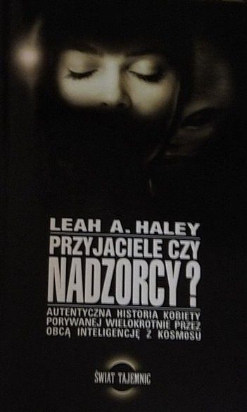 Haley Leah A. - Przyjaciele czy nadzorcy
