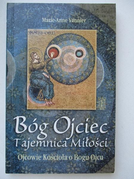 Bóg Ojciec. Tajemnica miłości