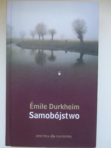 Durkheim Emile  - Samobójstwo