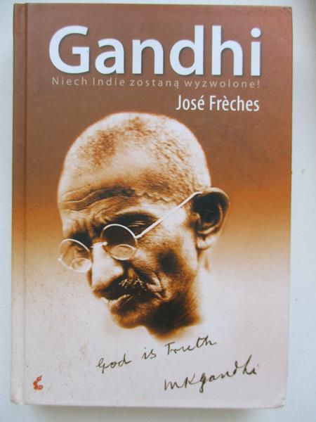 Gandhi. Niech Indie zostaną wyzwolone!