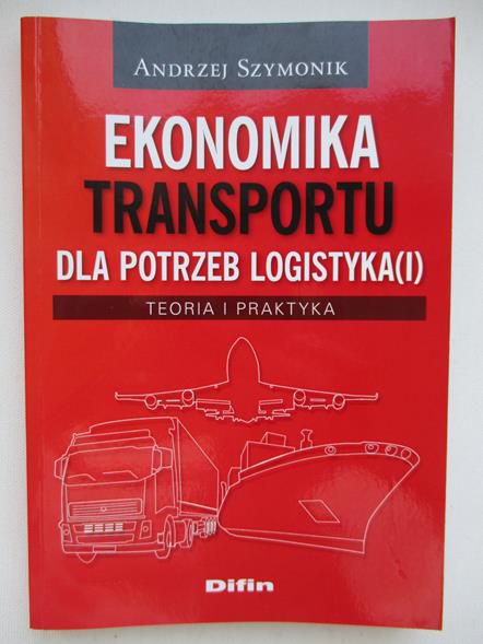 Szymonik Andrzej - Ekonomika transportu dla potrzeb logistyka (i)