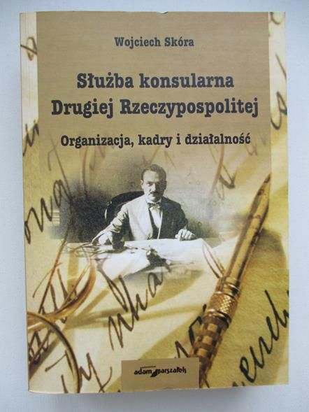Służba konsularna Drugiej Rzeczypospolitej. Organizacja, kadry i działalność