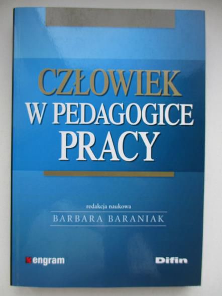 Człowiek w pedagogice pracy