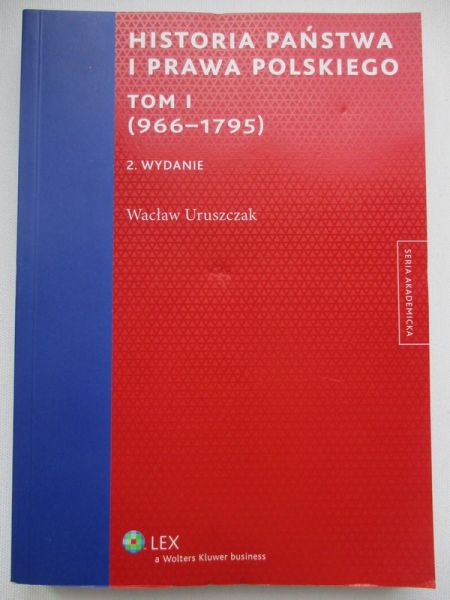 Historia państwa i prawa polskiego, Tom 1 (966-1795)