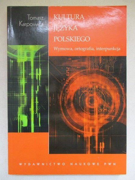 Karpowicz Tomasz - Kultura języka polskiego