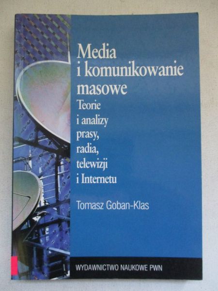 Goban-Klas Tomasz - Media i komunikowanie masowe