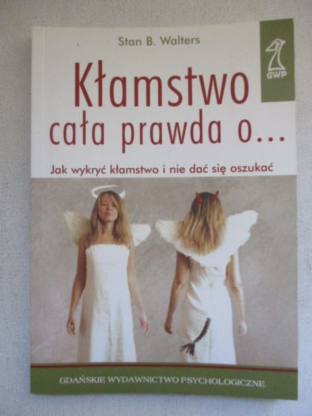 Kłamstwo. Cała prawda o...